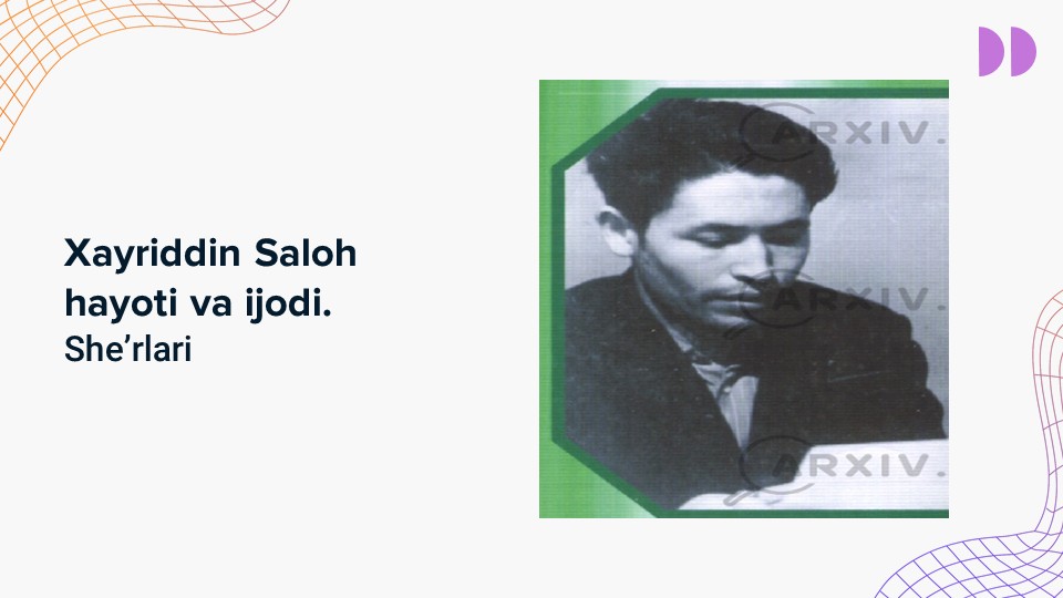 Xayriddin Saloh hayoti va ijodi_main Xayriddin Saloh hayoti va ijodi