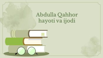 Abdulla Qahhor hayoti va ijodi