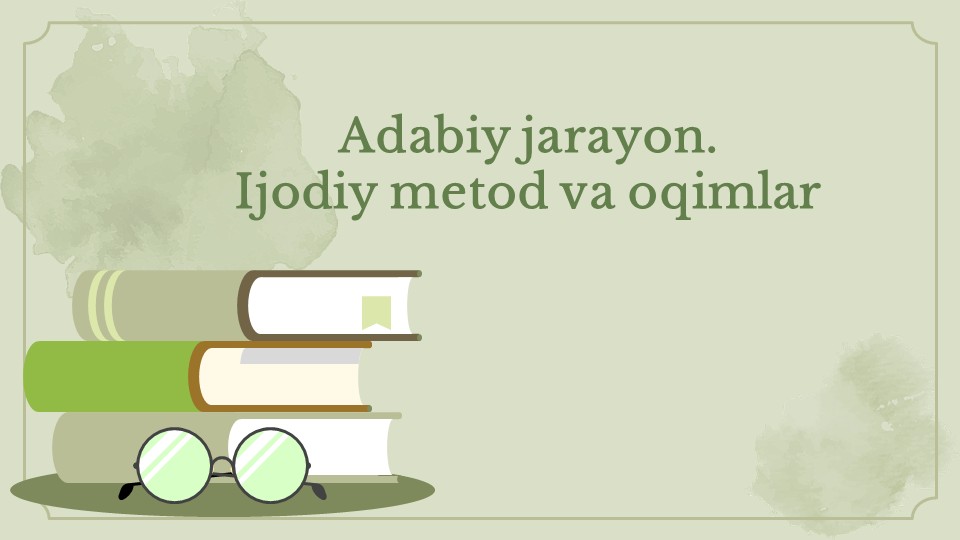 Adabiy jarayon va ijodiy metod oqimlar_main Adabiy jarayon va ijodiy metod oqimlar