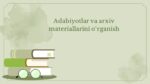 Adabiyotlar va arxiv materiallarini o‘rganish