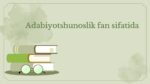 Adabiyotshunoslik fanining predmeti va tarkibi_main
