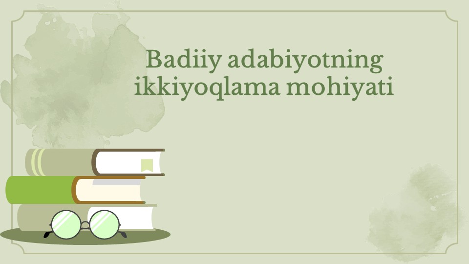 Badiiy adabiyotning ikkiyoqlama mohiyati_main Badiiy adabiyotning ikkiyoqlama mohiyati