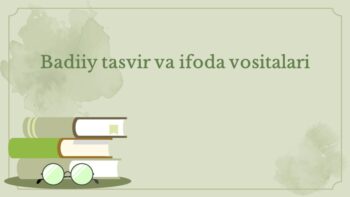 Badiiy tasvir va ifoda vositalari