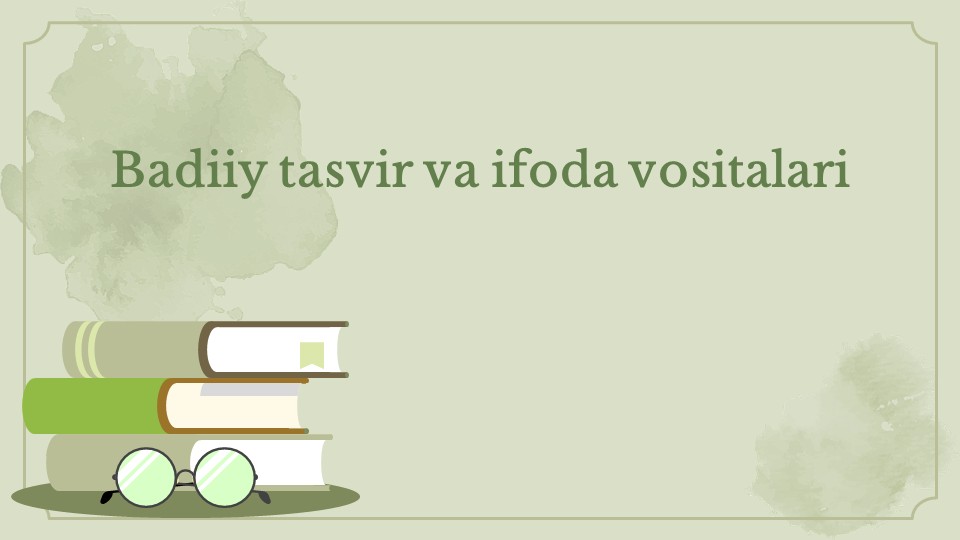 Badiiy tasvir va ifoda vositalari_main Badiiy tasvir va ifoda vositalari