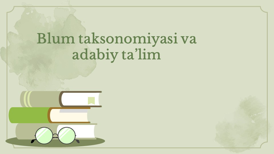 Blum Taksonomiyasi va Adabiy Ta'lim_main Blum Taksonomiyasi va Adabiy Ta'lim