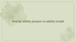 Hozirgi adabiy jarayon va adabiy tanqid