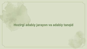 Hozirgi adabiy jarayon va adabiy tanqid