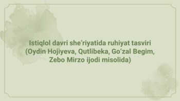 Istiqlol davri she'riyatida ruhiyat tasviri