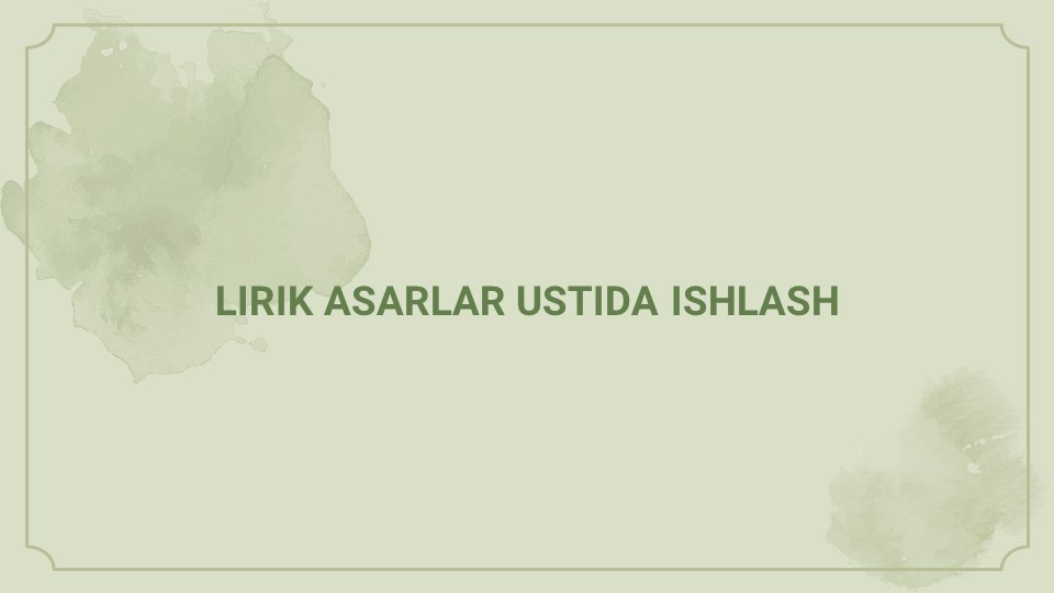 Lirik asarlar ustida ishlash metodikasi_main Lirik asarlar ustida ishlash metodikasi