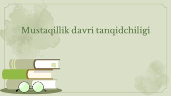Mustaqillik davri adabiy tanqidchiligi