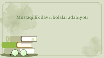Mustaqillik davri bolalar adabiyoti
