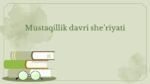 Mustaqillik davri she'riyati fard va janrlar