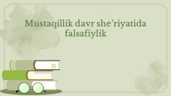 Mustaqillik davri she'riyatida falsafiylik