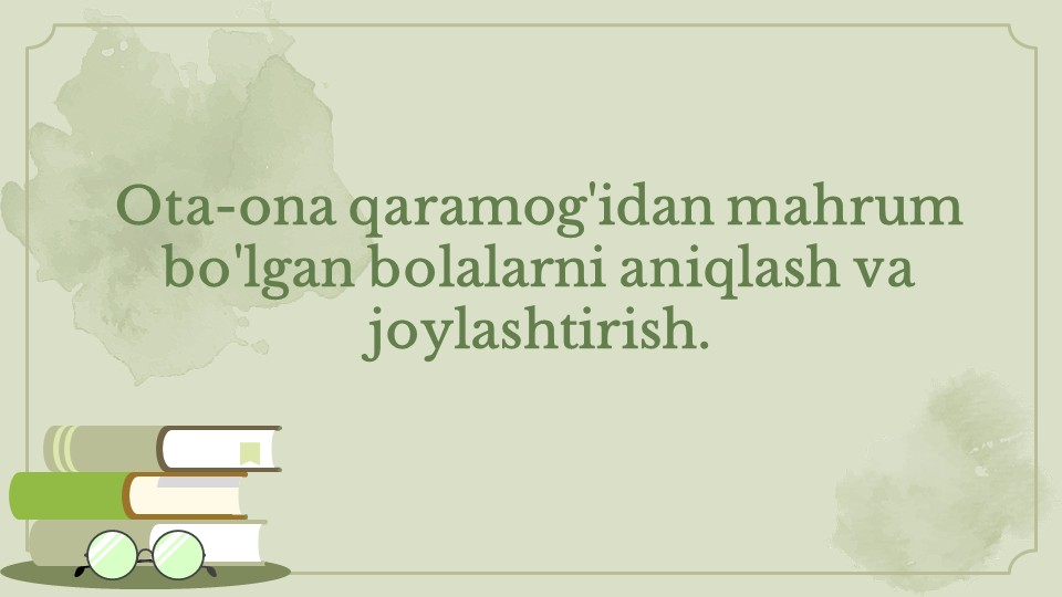 Ota-ona qaramog'idan mahrum bolalarni aniqlash va joylashtirish_main Ota-ona qaramog'idan mahrum bolalarni aniqlash va joylashtirish