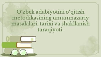 O‘zbek adabiyotini o‘qitish metodikasi asoslari