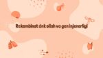 Rekombinat DNK va gen injenerligi