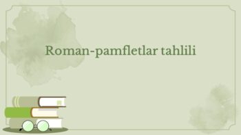 Roman-pamfletlar tahlili va bolalar adabiyoti