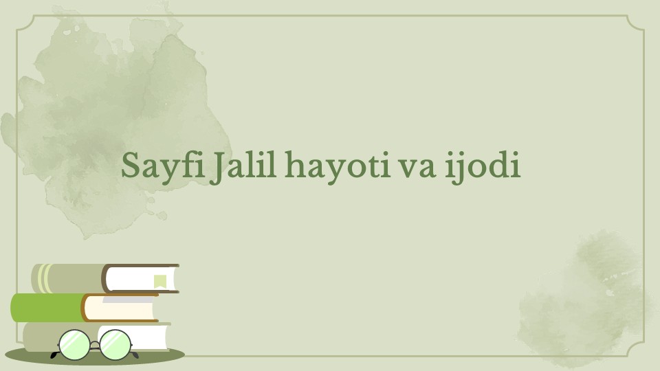 Sayfi Jalil hayoti va ijodi_main Sayfi Jalil hayoti va ijodi
