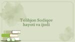 Tolibjon Sodiqov hayoti va ijodi_main