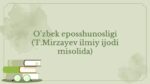 To'ra Mirzayev ijodida o'zbek eposshunosligi