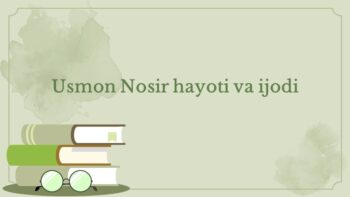 Usmon Nosir hayoti va ijodi tahlili