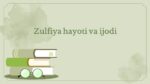 Zulfiya hayoti va ijodi