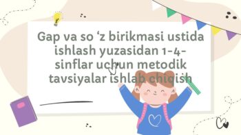 1-4-sinflar uchun gap va so'z birikmasi metodik tavsiyalar