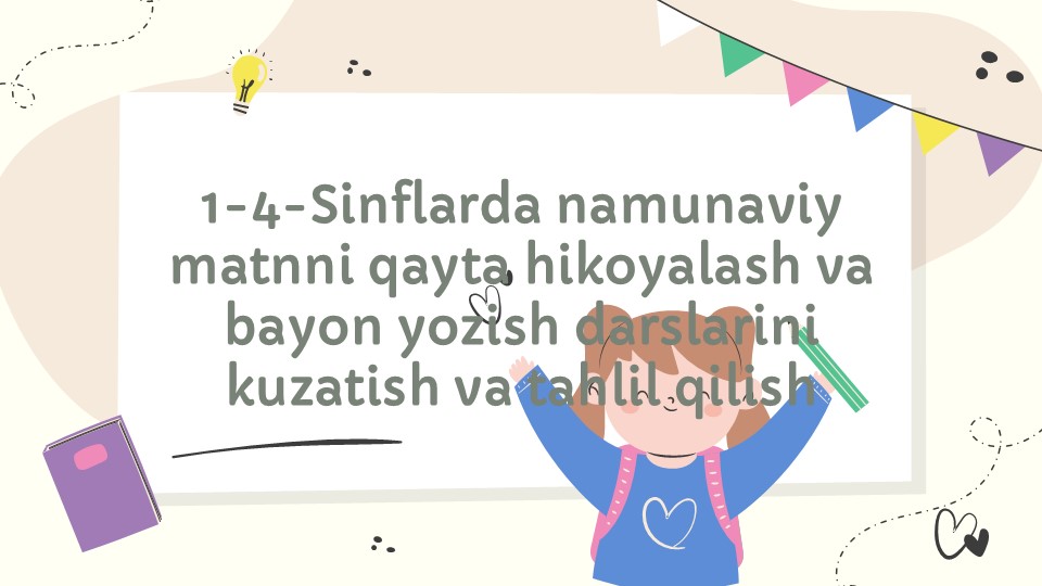 1-4-sinflarda matnni qayta hikoyalash va bayon yozish darslari tahlili_main 1-4-sinflarda matnni qayta hikoyalash va bayon yozish darslari tahlili