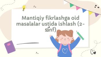 2-sinf mantiqiy fikrlash masalalari