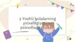 3 yoshli bolalar psixologiyasi va psixodiagnostikasi
