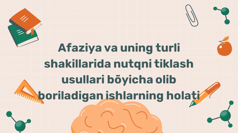 Afaziya shakllarida nutqni tiklash usullari_main Afaziya shakllarida nutqni tiklash usullari