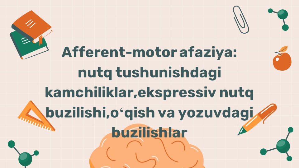 Afferent motor afaziya nutq tushunish va ekspressiv buzilishlar_main Afferent motor afaziya nutq tushunish va ekspressiv buzilishlar