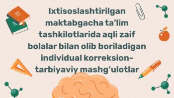 Aqli zaif bolalar bilan individual korreksion-tarbiyaviy mashg'ulotlar