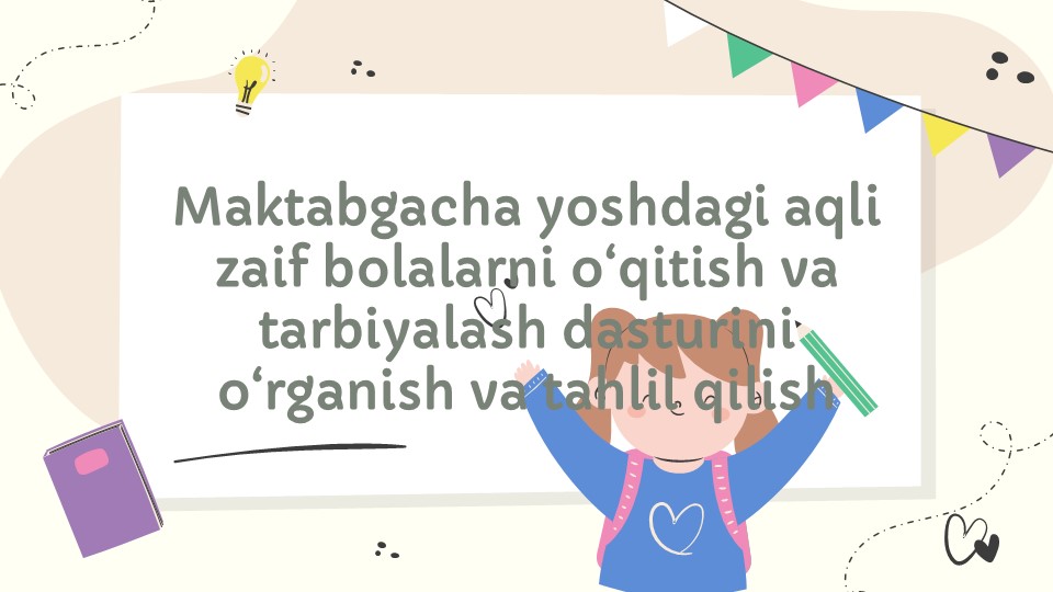 Aqli zaif bolalar maktabgacha ta'lim dasturi tahlili_main Aqli zaif bolalar maktabgacha ta'lim dasturi tahlili