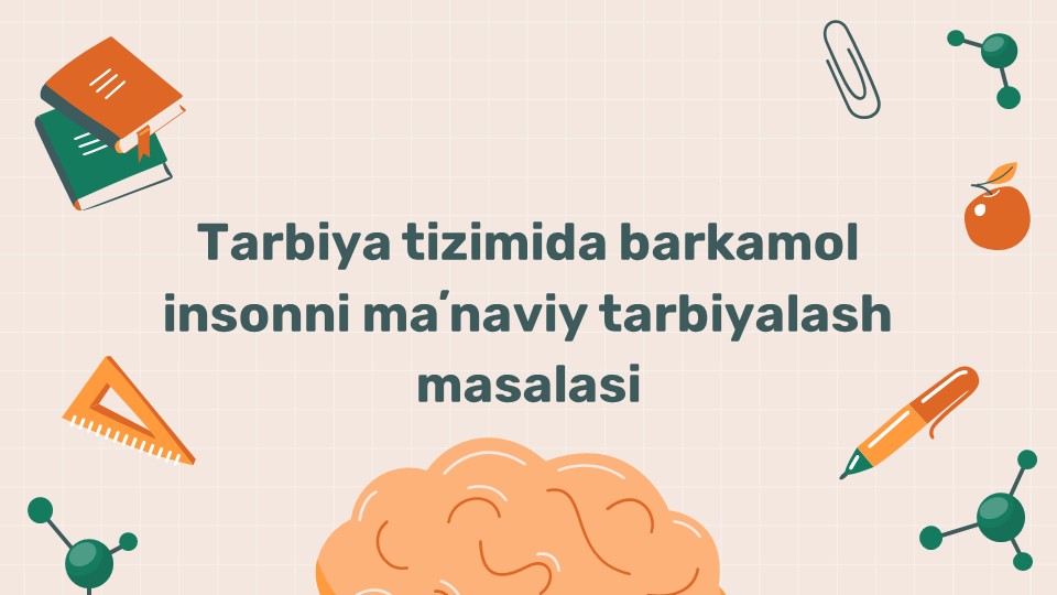 Barkamol insonni ma'naviy tarbiyalash masalasi_main Barkamol insonni ma'naviy tarbiyalash masalasi