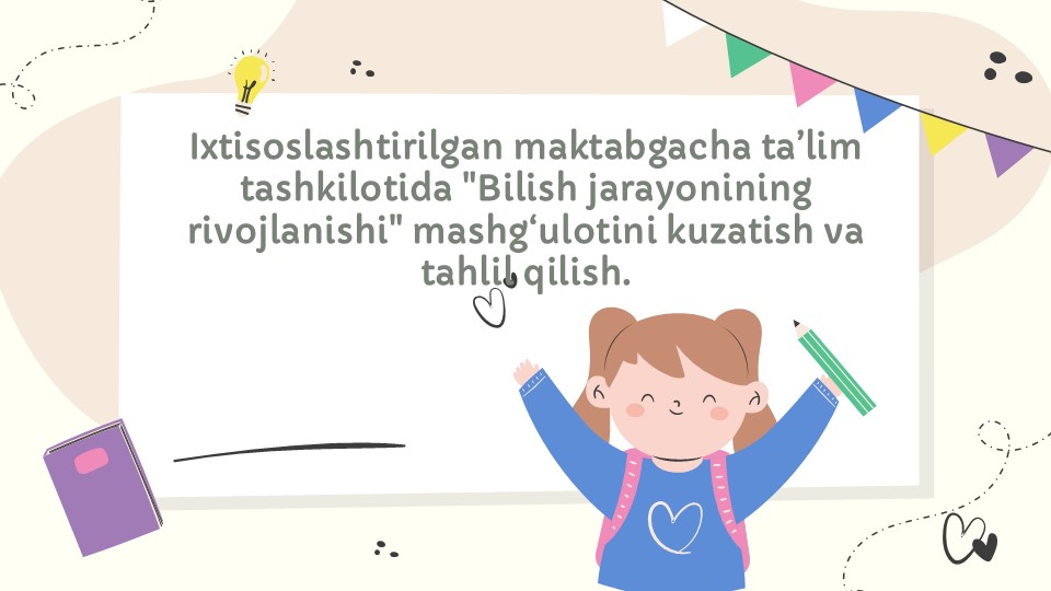 Bilish jarayonining rivojlanishi mashg'ulotini kuzatish va tahlil_main Bilish jarayonining rivojlanishi mashg'ulotini kuzatish va tahlil