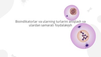 Bioindikatorlar turlari va ulardan foydalanish