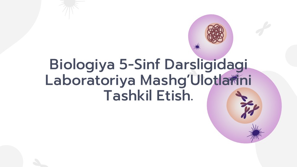 Biologiya 5-sinf laboratoriya mashg'ulotlarini tashkil etish_main Biologiya 5-sinf laboratoriya mashg'ulotlarini tashkil etish