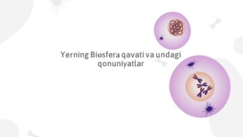 Biosfera qavati va undagi qonuniyatlar