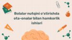 Bolalar nutqini o'stirishda ota-onalar bilan hamkorlik