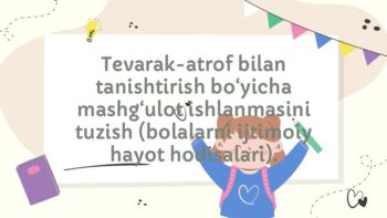 Bolalarni ijtimoiy hayot hodisalari bilan tanishtirish
