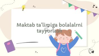 Bolalarni maktab ta'limiga tayyorlash