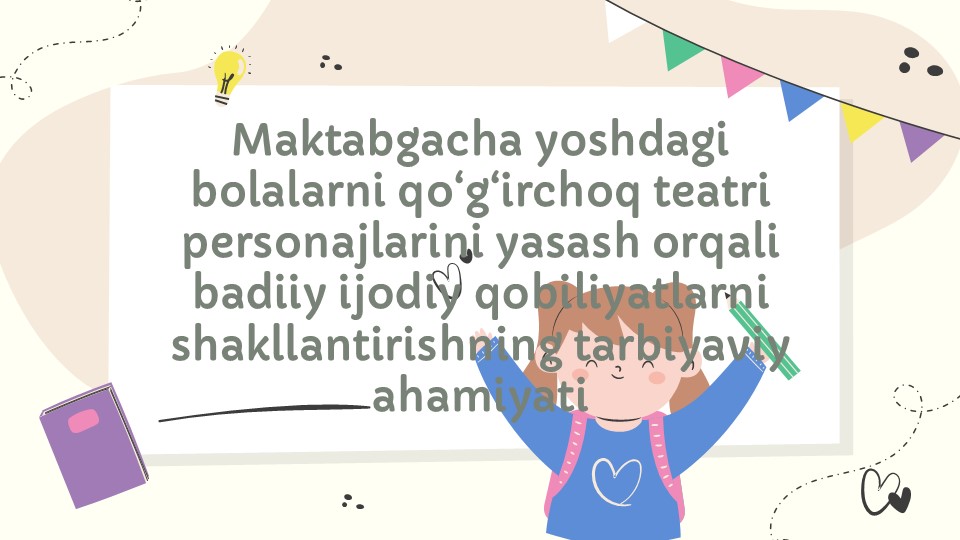 Bolalarni qo‘g‘irchoq teatri personajlarini yasash orqali badiiy ijodiy qobiliyatlarni shakllantirish_main Bolalarni qo‘g‘irchoq teatri personajlarini yasash orqali badiiy ijodiy qobiliyatlarni shakllantirish