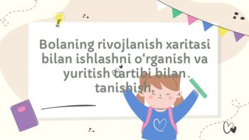 Bolaning rivojlanish xaritasi bilan ishlash tartibi