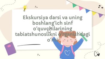 Boshlang'ich sinf tabiatshunoslik ekskursiya darsi