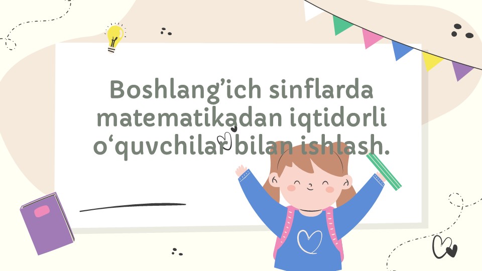 Boshlang'ich sinflarda iqtidorli o'quvchilar bilan matematik ishlash_main Boshlang'ich sinflarda iqtidorli o'quvchilar bilan matematik ishlash