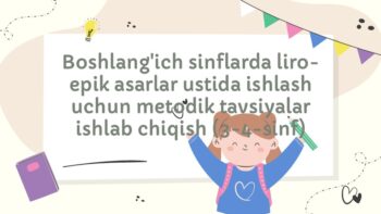 Boshlang'ich sinflarda liro-epik asarlar metodikasi