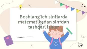 Boshlang'ich sinflarda matematikadan sinfdan tashqari ishlar