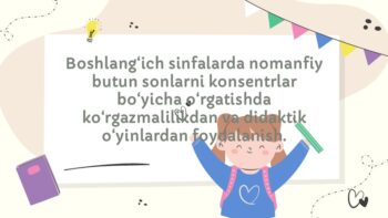 Boshlang'ich sinflarda nomanfiy butun sonlarni o'rgatishda didaktik o'yinlar