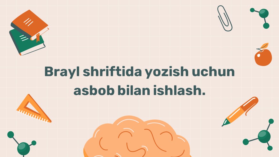 Brayl shriftida yozish asbobi bilan ishlash_main Brayl shriftida yozish asbobi bilan ishlash
